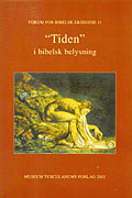 'Tiden' i bibelsk belysning