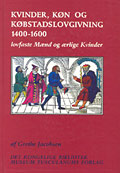 Kvinder, køn og købstadslovgivning 1400-1600