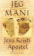 Jeg Mani - Jesu Kristi Apostel