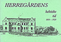 Herregårdens hektiske tid 1850-1920