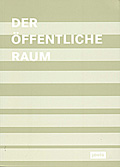 Der öffentliche Raum