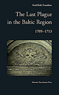 The Last Plague in the Baltic Region, 1709-1713