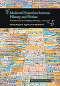 Medieval Narratives between History and Fiction